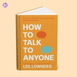 How to Talk to Anyone by Leil Lowndes