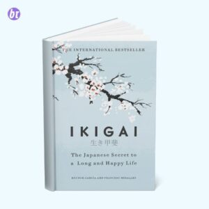 Ikigai by Francesc Miralles and Hector Garcia