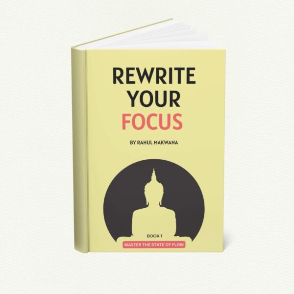 Rewrite Your Focus by Rahul Makwana Book